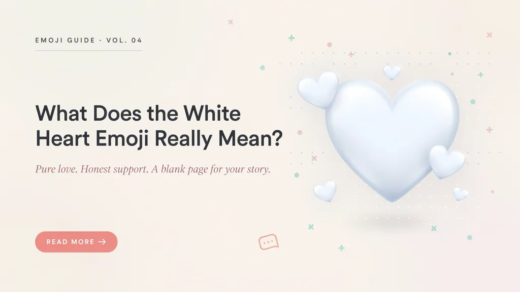 What Does the White Heart Meaning Emoji Really Mean? White Heart Meaning